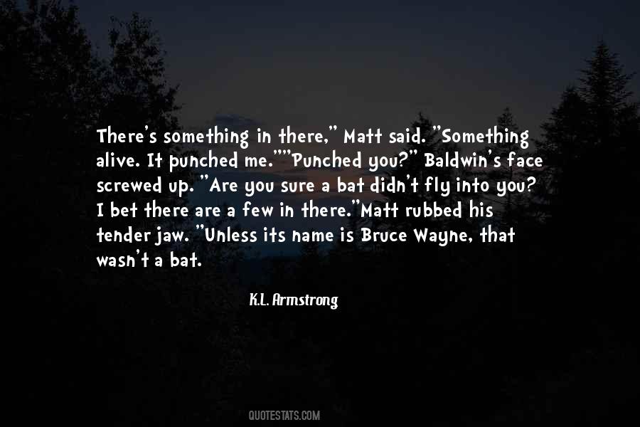 Quotes About Matt #1209641