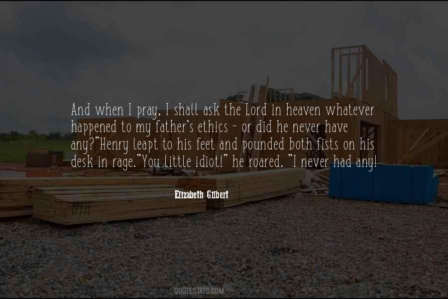 Pray For My Father Quotes #513132