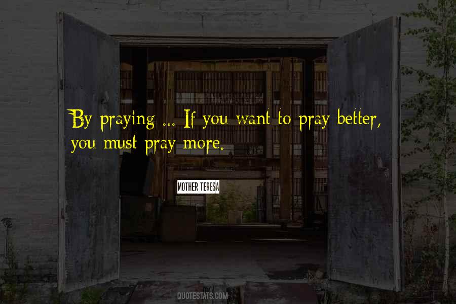 Pray For My Mother Quotes #1147530