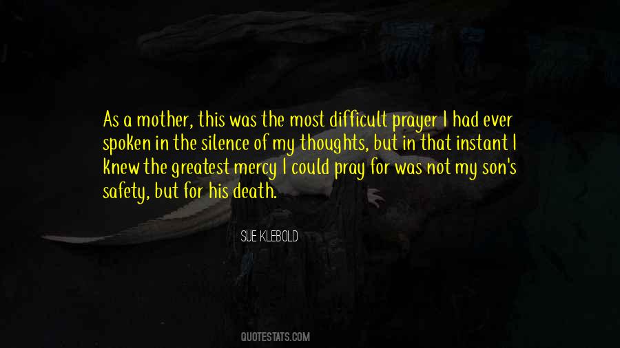 Pray For My Mother Quotes #1772158