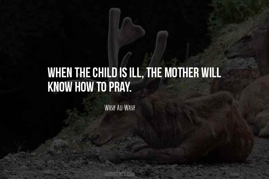 Pray For My Mother Quotes #315549