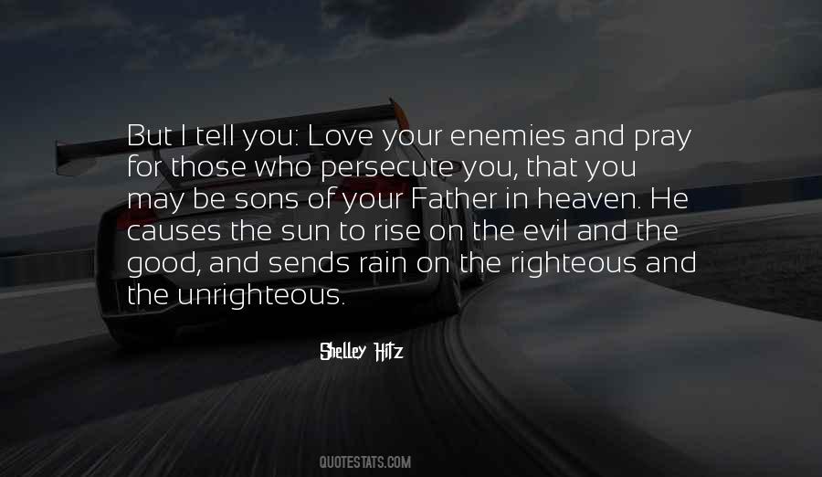 Pray For Your Enemies Quotes #1750568