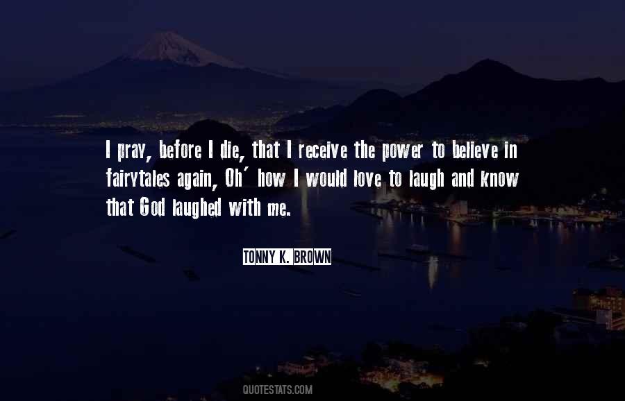 Pray The God Quotes #82614