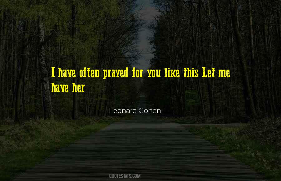 Prayed For You Quotes #222408