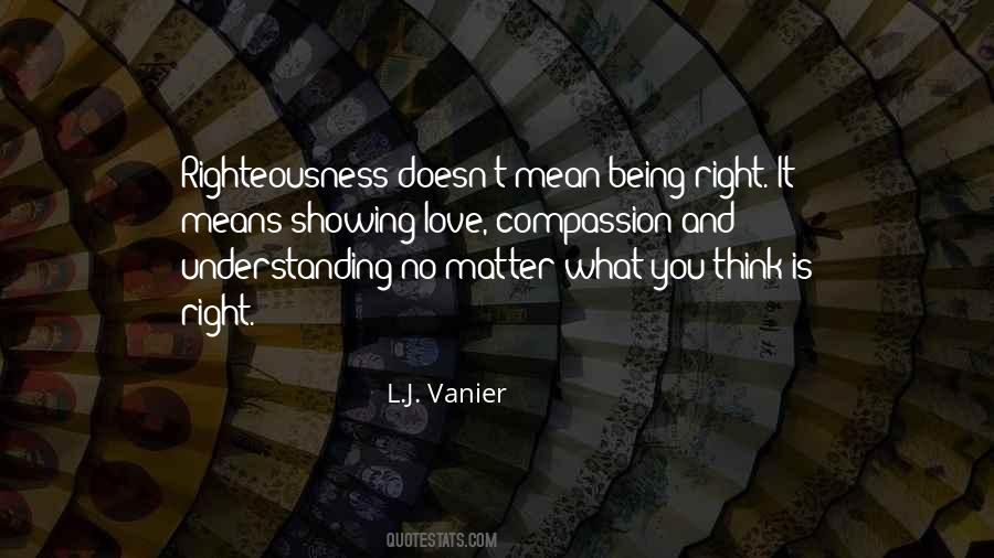 Quotes About Being Right #1116763