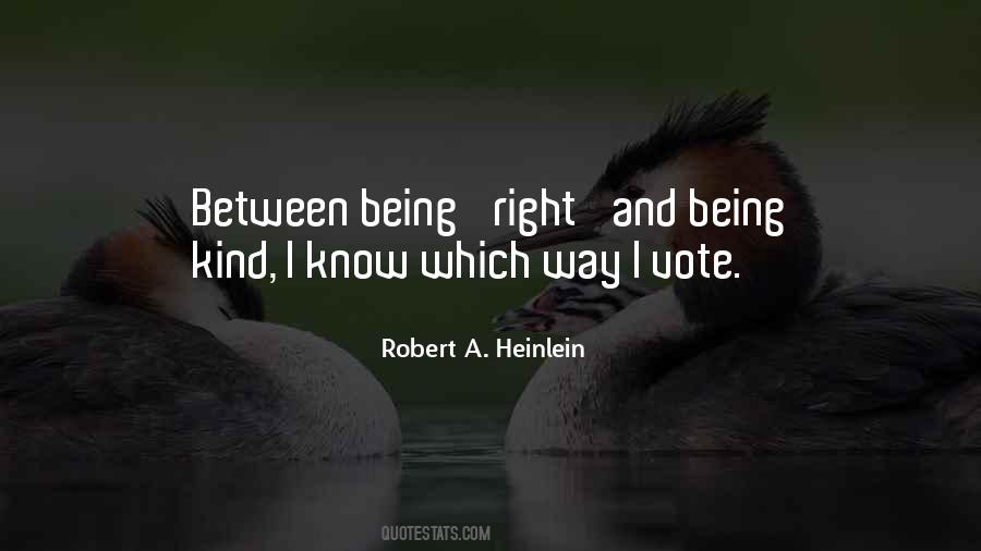 Quotes About Being Right #1358963