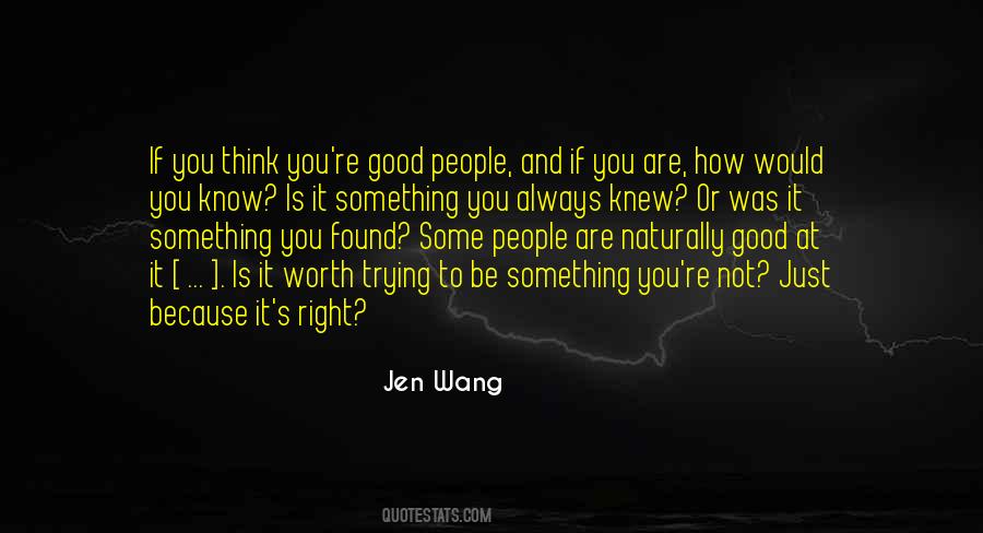 Quotes About Being Right Or Wrong #1339632