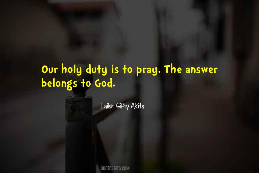 Prayer Is The Answer Quotes #1382623