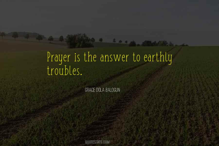 Prayer Is The Answer Quotes #333707