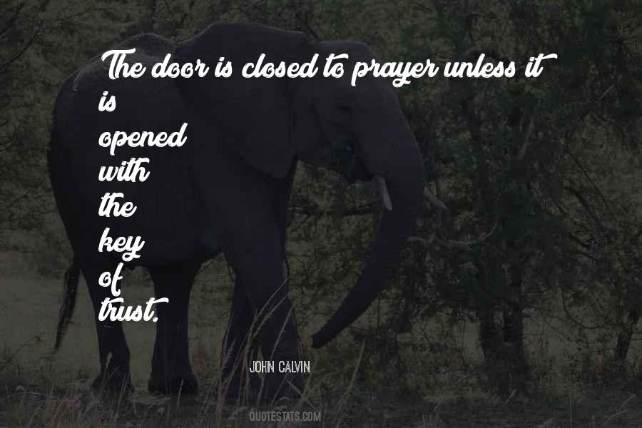 Prayer Is The Key Quotes #1692433