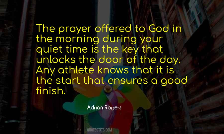 Prayer Is The Key Quotes #357352
