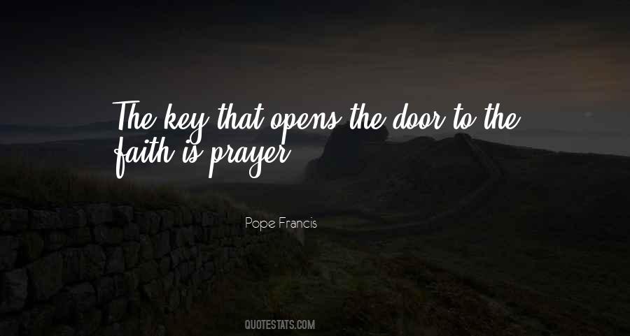 Prayer Is The Key Quotes #57587