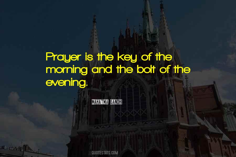 Prayer Is The Key Quotes #606498