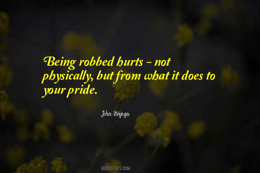 Quotes About Being Robbed #1054660