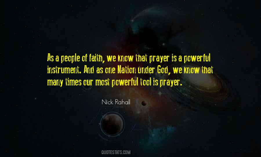 Prayer Is The Most Powerful Quotes #346502