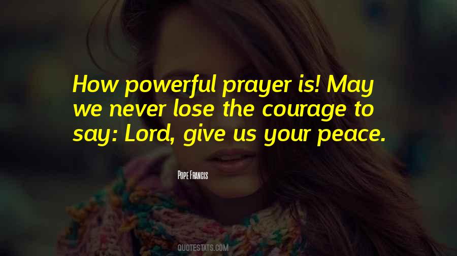 Prayer Is The Most Powerful Quotes #655112