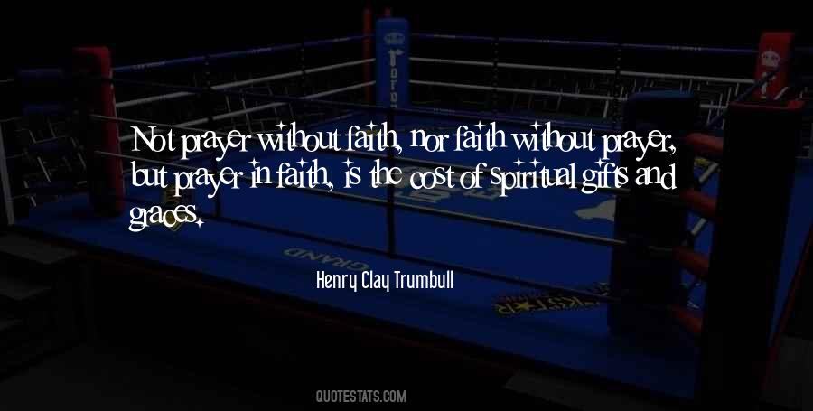 Prayer Without Faith Quotes #1121650