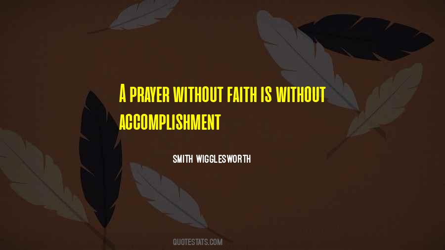 Prayer Without Faith Quotes #979613