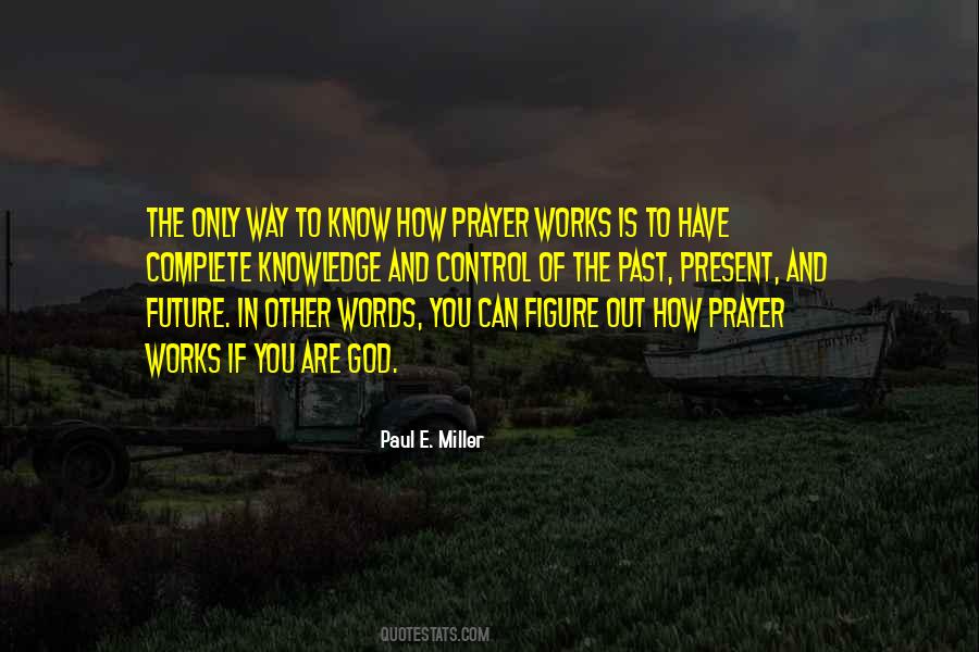 Prayer Works Quotes #671112
