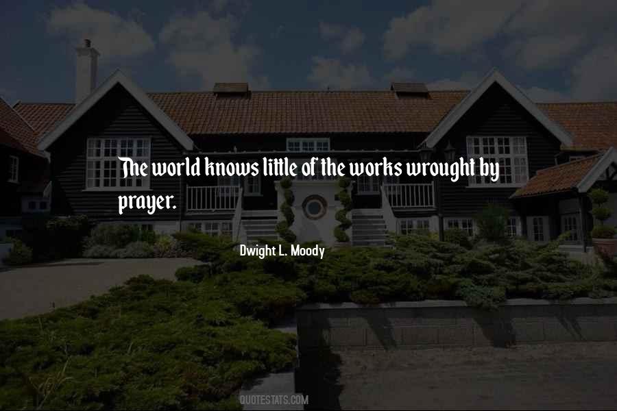 Prayer Works Quotes #993609