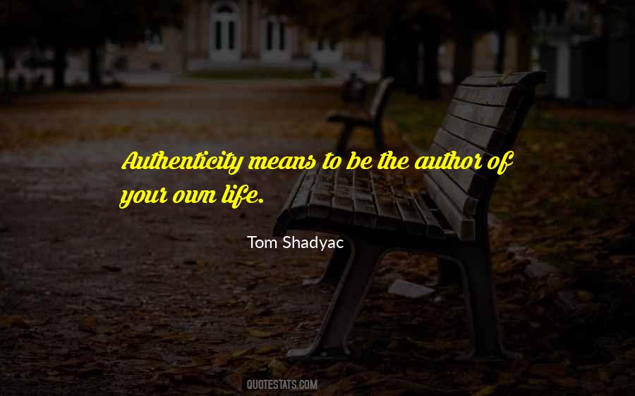 Quotes About Authenticity Life #1645409