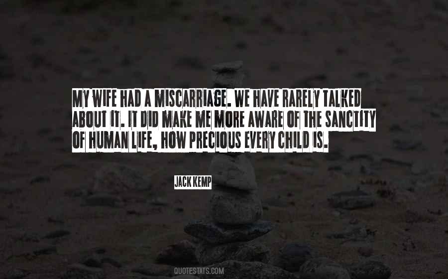 Precious Human Life Quotes #589965