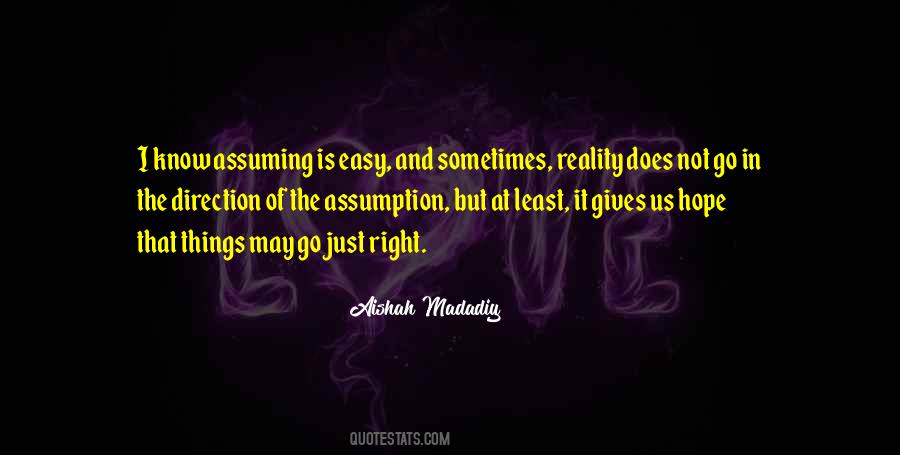 Quotes About Assuming Things #747935