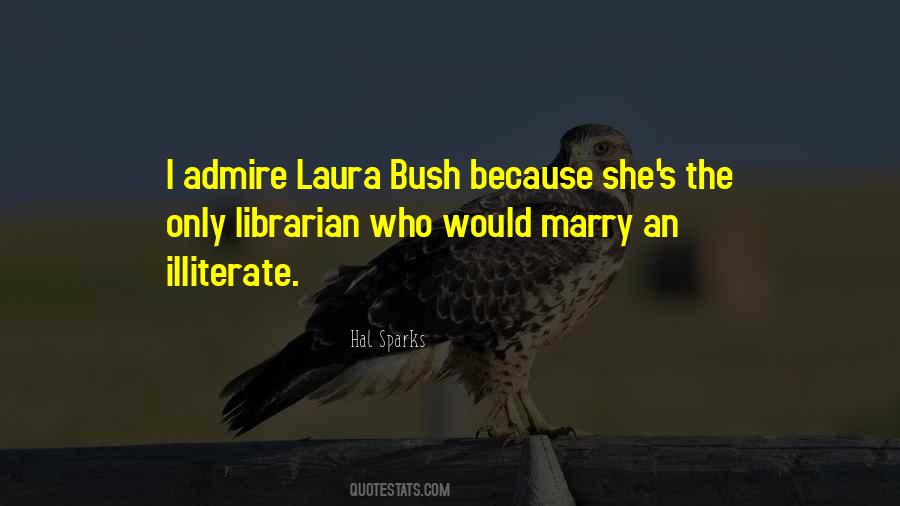 Quotes About Laura Bush #1650842