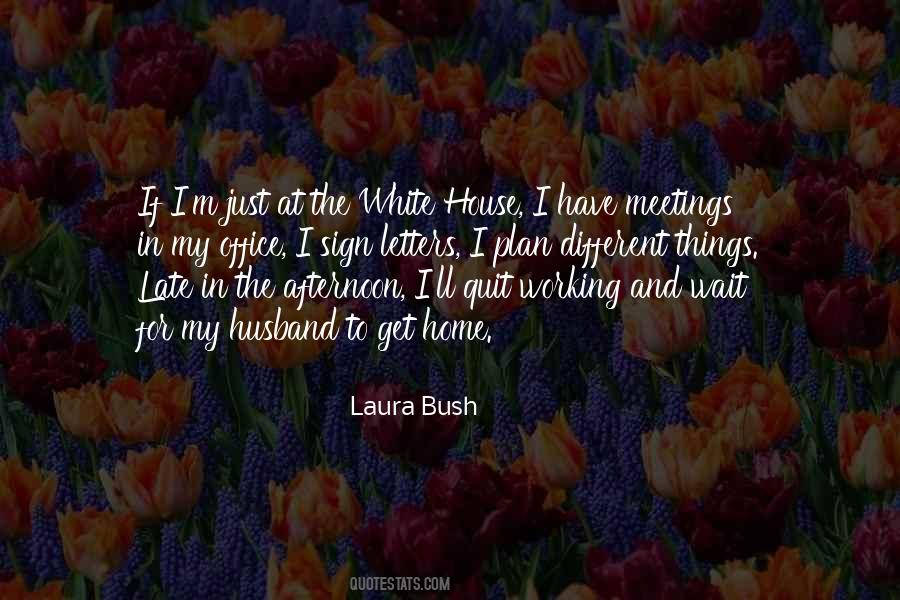 Quotes About Laura Bush #741365