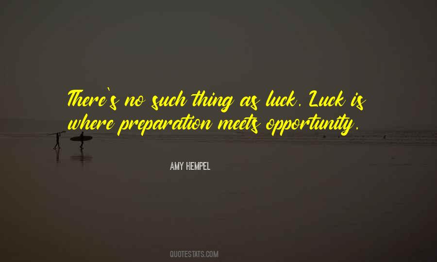 Preparation Meets Opportunity Quotes #773613