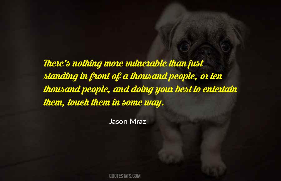 Quotes About Jason Mraz #24500