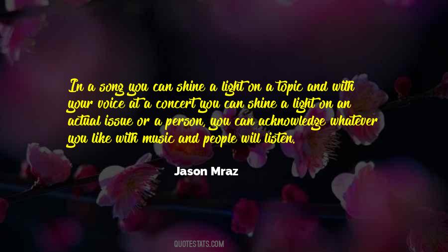Quotes About Jason Mraz #542966