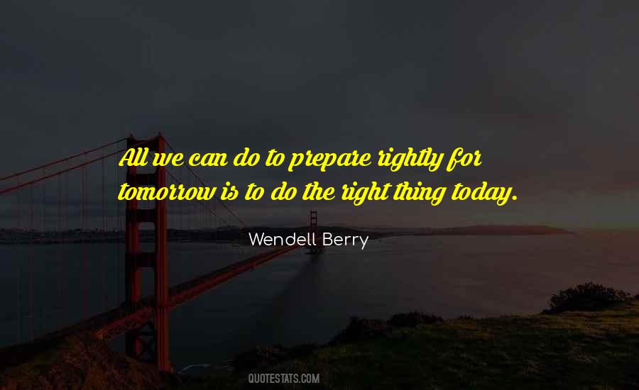 Prepare Today Quotes #1556364