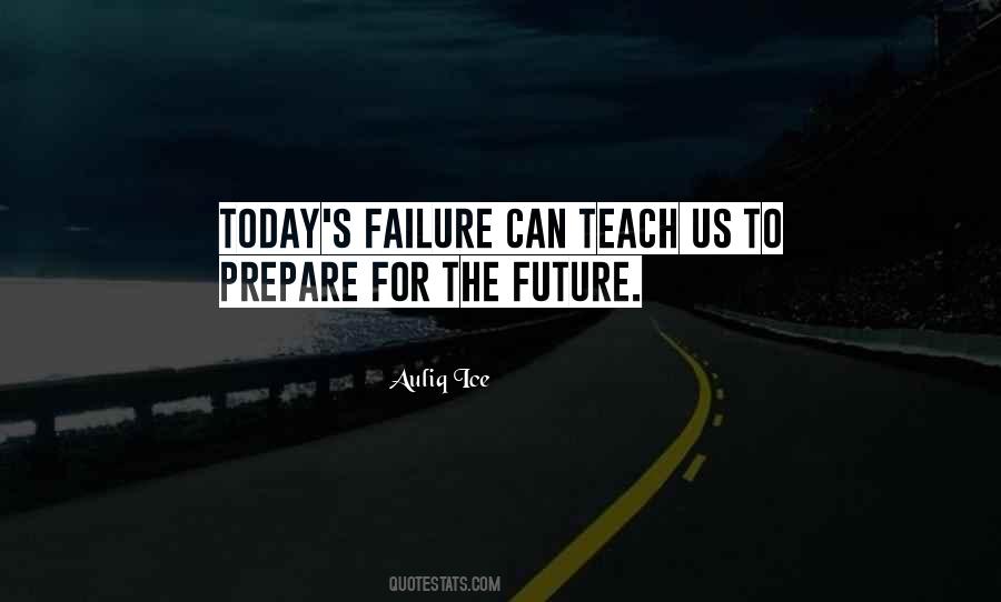 Prepare Today Quotes #262393