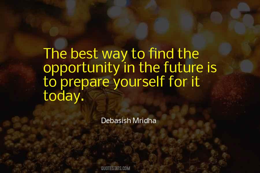 Prepare Today Quotes #573534