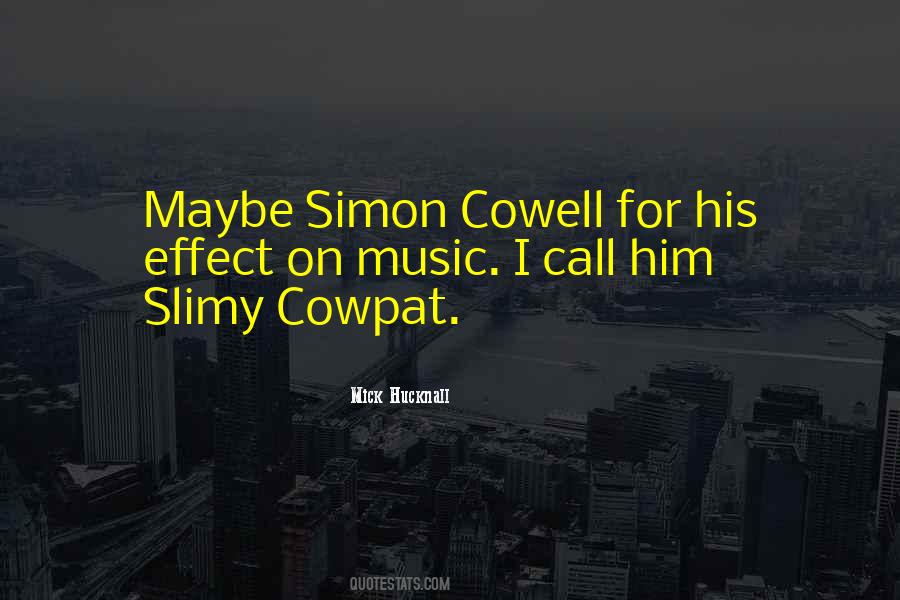 Quotes About Simon Cowell #1816701