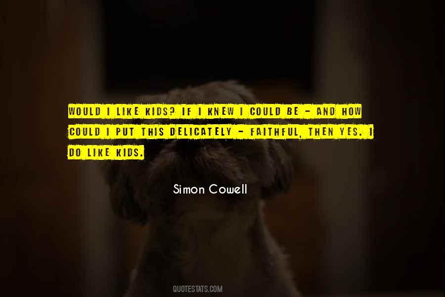 Quotes About Simon Cowell #465523