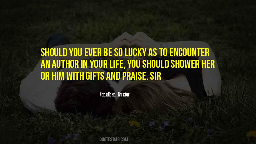 Quotes About Being Lucky To Have You In My Life #312664