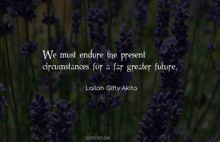 Present Circumstances Quotes #896091