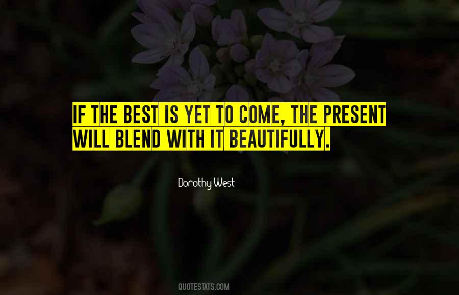 Present Is The Present Quotes #37025