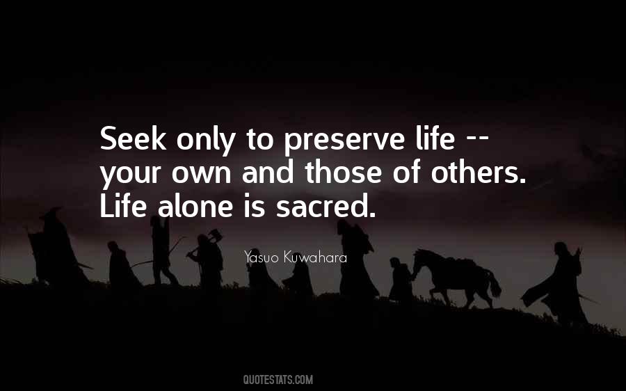 Preserve Life Quotes #471068