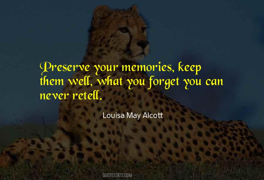 Preserve Memories Quotes #1174818