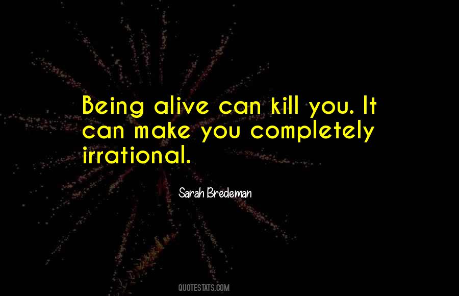Quotes About Being Irrational #1749318