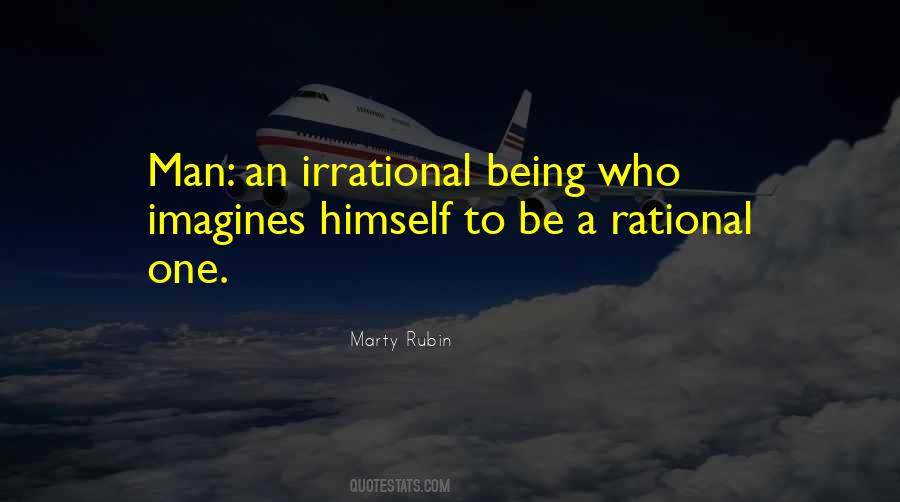 Quotes About Being Irrational #1852992