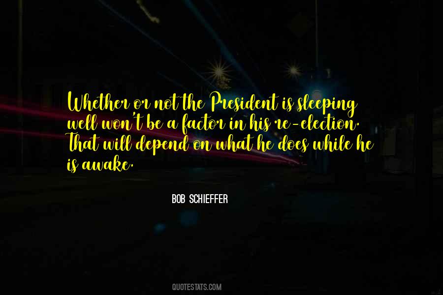 President Election Quotes #1479371