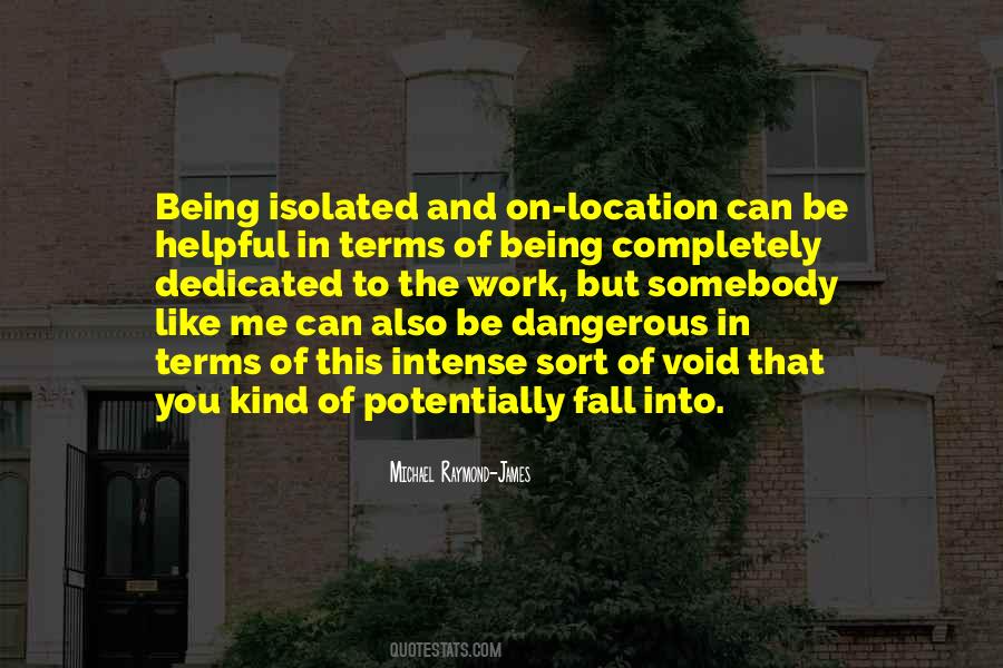 Quotes About Being Isolated #275371