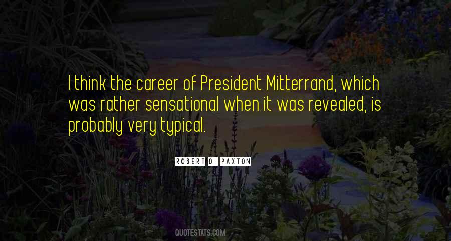 President Mitterrand Quotes #1560166