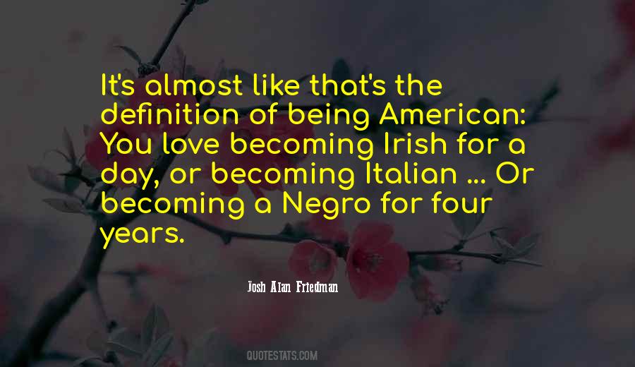 Quotes About Being Italian American #828139