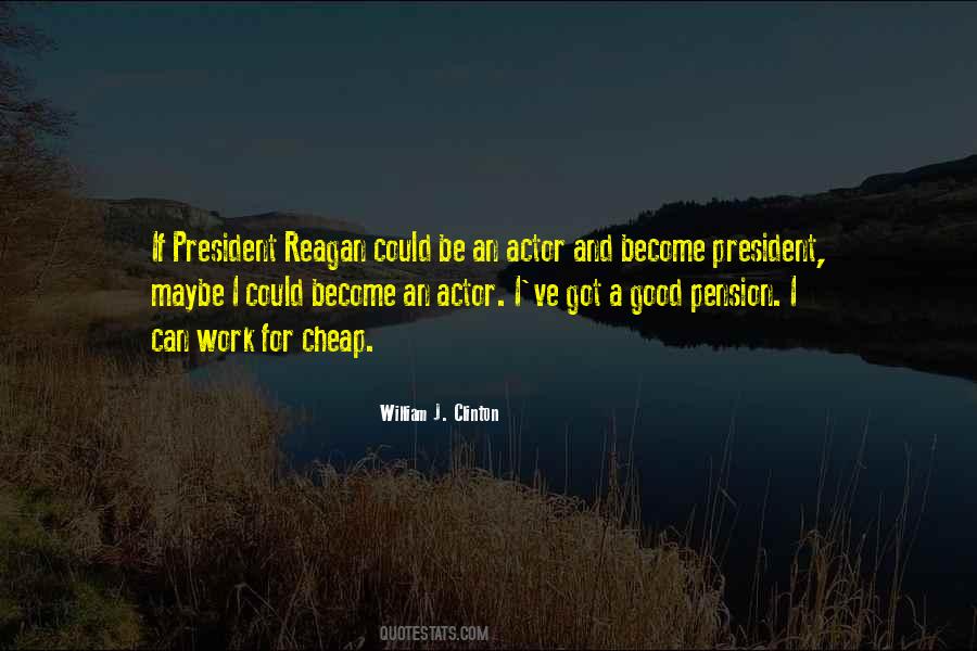 President Reagan Quotes #240109