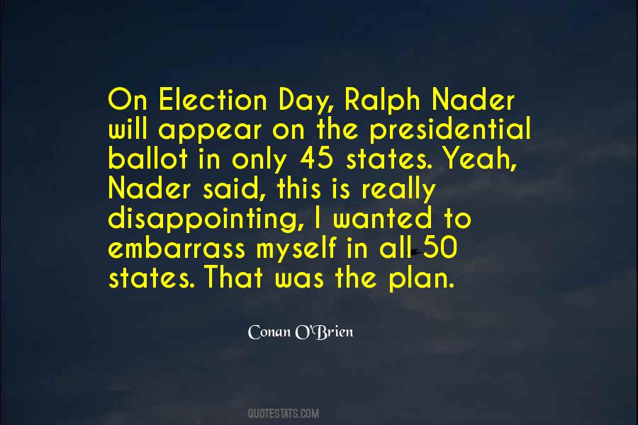 Presidential Election Quotes #1496343